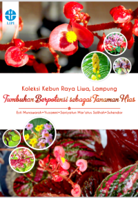 Image of Koleksi Kebun Raya Liwa, Lampung:tumbuhan  berpotensi  sebagai tanaman  hias