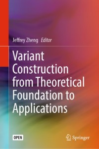 Image of Variant construction from theoretical foundation to applications