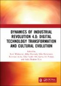 Image of Dynamics of industrial revolution 4.0 :digital technology transformation and cultural evolution