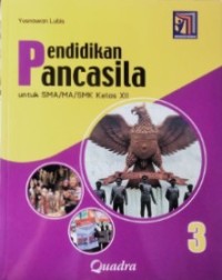 Image of Pendidikan Pancasila 3 untuk SMA/MA/SMK Kelas XII