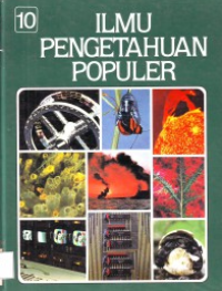 Image of Ilmu Pengetahuan Populer Jilid 10 : Teknologi; Apendiks; Indeks
