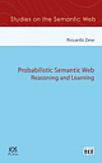 Image of Probabilistic semantic web :reasoning and learning