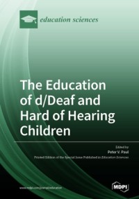 Image of The education of d/deaf and hard of hearing children perspectives on language and literacy