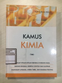 Image of Kamus Kimia : Memuat Istilah-Istilah Esensial di Bidang Kimia, Definisi Ringkas, Disertai Contoh-Contoh dan Ilustrasi, Dilengkapi Linimasa, Aneka Tabel, dan Diagram Penting