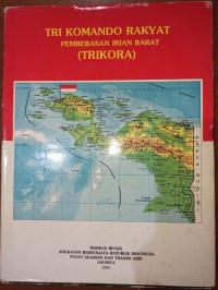 Image of Tri Komando Rakyat : Pembebasan Irian Barat (Trikora)
