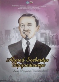 Image of Ahmad Soebardjo Djojoadisuryo : Sang Penjamin Kemerdekaan
