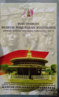 Image of Buku Panduan Museum Perjuangan Yogyakarta (Museum Benteng Unit II)