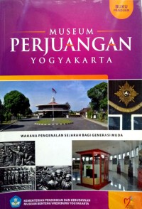 Image of Buku Panduan Museum Perjuangan Yogyakarta (Museum Benteng Unit II) (Cetakan II)