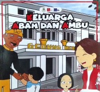 Image of Keluarga Abah dan Ambu Part 1: Kenalan Sama Kami