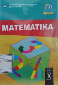 Image of Matematika SMA/MA/SMK/MAK Kelas X Semester 1 (Kurikulum 2013 Edisi Revisi 2014)