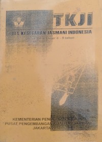 Image of TKJI: Tes Kesegaran Jasmani Indonesia Untuk Anak Umur 6 - 9 Tahun