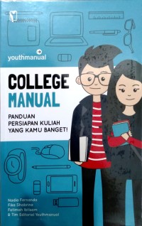 Image of College Manual: Panduan Persiapan Kuliah yang Kamu Banget!: Fase #4 Raih Mimpi