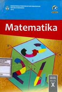Image of Matematika SMA/MA/MAK Kelas X (Kurikulum 2013 Edisi Revisi 2016)