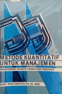 Image of Metode Kuantitatif untuk Manajemen (Management Science / operations Research)