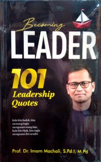 Image of Becoming Leader 101 Leadership Quotes: Teori, Prinsip, dan Filosofi Kepemimpinan
