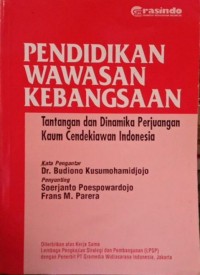 Image of Pendidikan Wawasan Kebangsaan: Tantangan dan Dinamika Perjuangan Kaum Cendekiawan Indonesia
