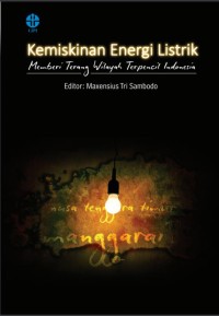 Image of Kemisikinan energi listrik :memberi terang wilayah terpencil Indonesia