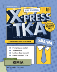 Image of Erlangga X-Press TKA (Tes Kemampuan Akademik) Kimia SMA/MA