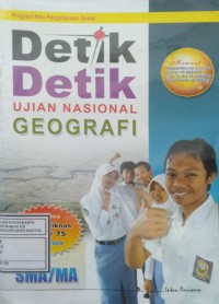 Image of Detik-Detik Ujian Nasional Geografi Tahun Pelajaran 2009/2010 SMA/MA Program Ilmu Pengetahuan Sosial