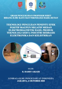 Image of Teknologi pengujian penentu efek positif maupun negatif medan elektromagnetik hasil produk teknologi serta industri berbasis elektronika dan kelistrikan