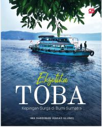 Image of Eksotika Toba : Kepingan Surga di Bumi Sumatra