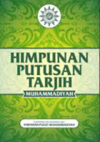 Image of Himpunan Putusan Tarjih: Pimpinan Pusat Muhammadiyah Majelis Tarjih 1