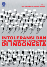 Image of Intoleransi dan politik identitas kontemporer di Indonesia