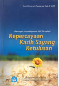 Image of Mencegah Penyalahgunaan NAPZA melalui Kepercayaan Kasih Sayang Ketulusan