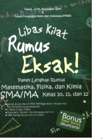Image of Libas Kilat Rumus Eksak! Paket Lengkap Rumus Matematika, FIsika, dan Kimia SMA/MA Kelas 10, 11, dan 12