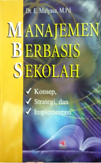 Image of Manajemen Berbasis Sekolah : Konsep, Strategi, Implementasi