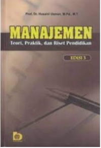 Image of Manajemen : Teori, Praktik, dan Riset Pendidikan Edisi 3