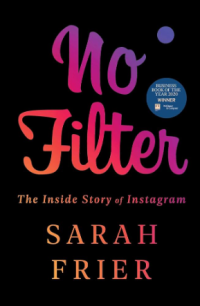 Image of No Filter : The Inside Story of Instagram