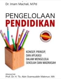 Image of Pengelolaan Pendidikan: Konsep, Prinsip, dan Aplikasi dalam Mengelola Sekolah dan Madrasah
