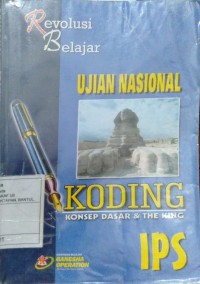 Image of Revolusi Belajar Koding : Konsep Dasar & The King Persiapan Ujian Nasioanl IPS (2007)