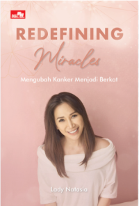Image of Redenifing Miracles : Mengubah Kanker Menjadi Berkat
