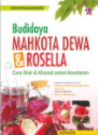 Image of Budidaya Mahkota Dewa & Rosella : Cara Olah & Khasiat untuk Kesehatan