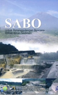 Image of Sabo : untuk Penanggulangan Bencana Akibat Aliran Sedimen