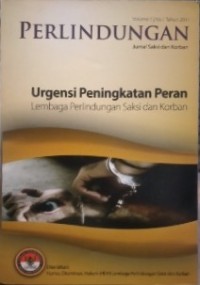 Image of Urgensi Peningkatan Peran Lembaga Perlindungan Saksi dan Korban