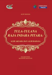 Image of Tula-Tulana Raja Indara Pitara :alih aksara dan alih bahasa