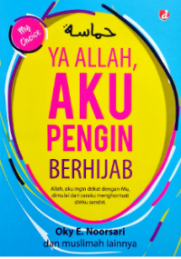 Image of Ya Allah Aku Pengin Berhijab