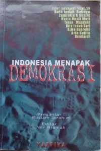 Image of Indonesia Menapak Demokrasi: Evaluasi Perkembangan Reformasi dan Peran Organisasi Masyarakat Sipil