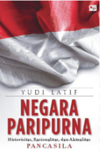 Image of Negara Paripurna: Historis, Rasionalitas, dan Aktualitas Pancasila